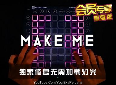 Teminite & Said – Make Me – Launchpad Cover [工程文件下载]