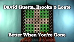 (LEVEL2) David Guetta, Brooks & Loote – Better When You re Gone Launchpad工程下载